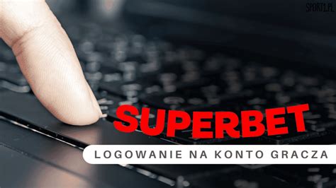 superbet logowanie.